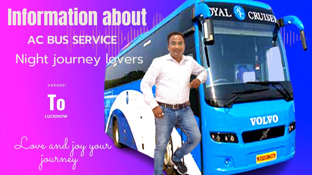 AC BUS SERVICE VARANSI TO LUCKNOW || JOURNEY LUCKNOW TO VARANSI || TOUR FROM AC BUS ||
