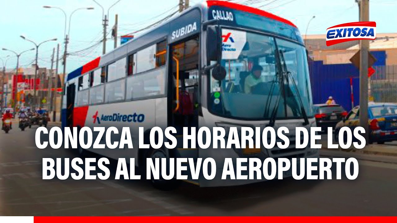 🔴🔵Aerodirecto: Conozca los horarios de los buses al nuevo aeropuerto desde el domingo 1 de junio