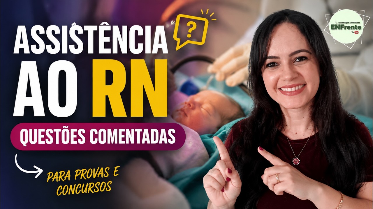 Questões Comentadas - Assistência ao RN (Profª Juliana Mello)
