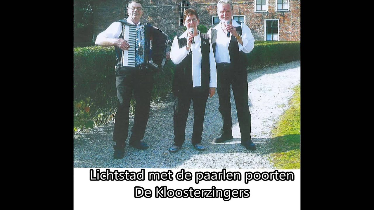 Lichtstad met de paarlen poorten   De Kloosterzingers