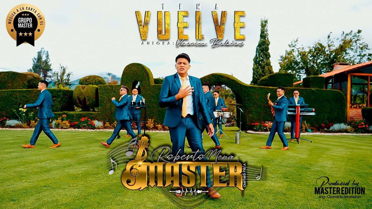 Grupo Máster - Vuelve (Veronica Bolaños)