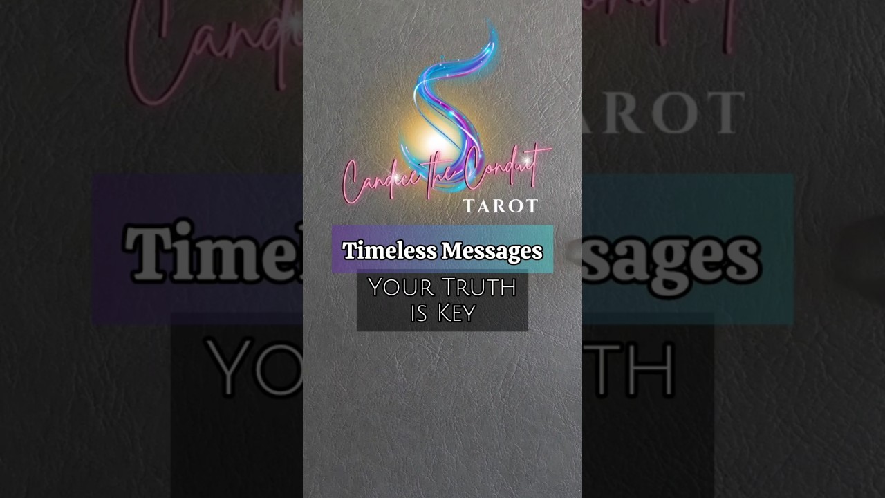Timeless Messages ⚡️ Your Truth is Key