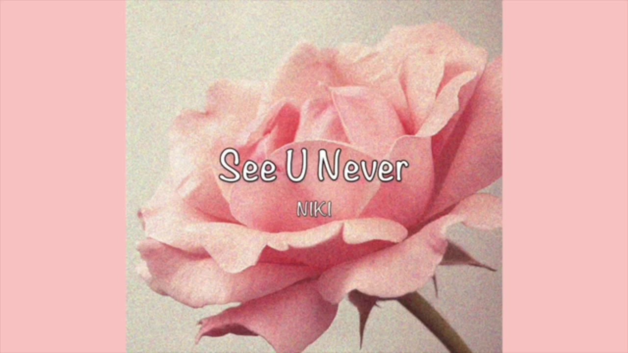 See u never - niki zefanya (karaoke)