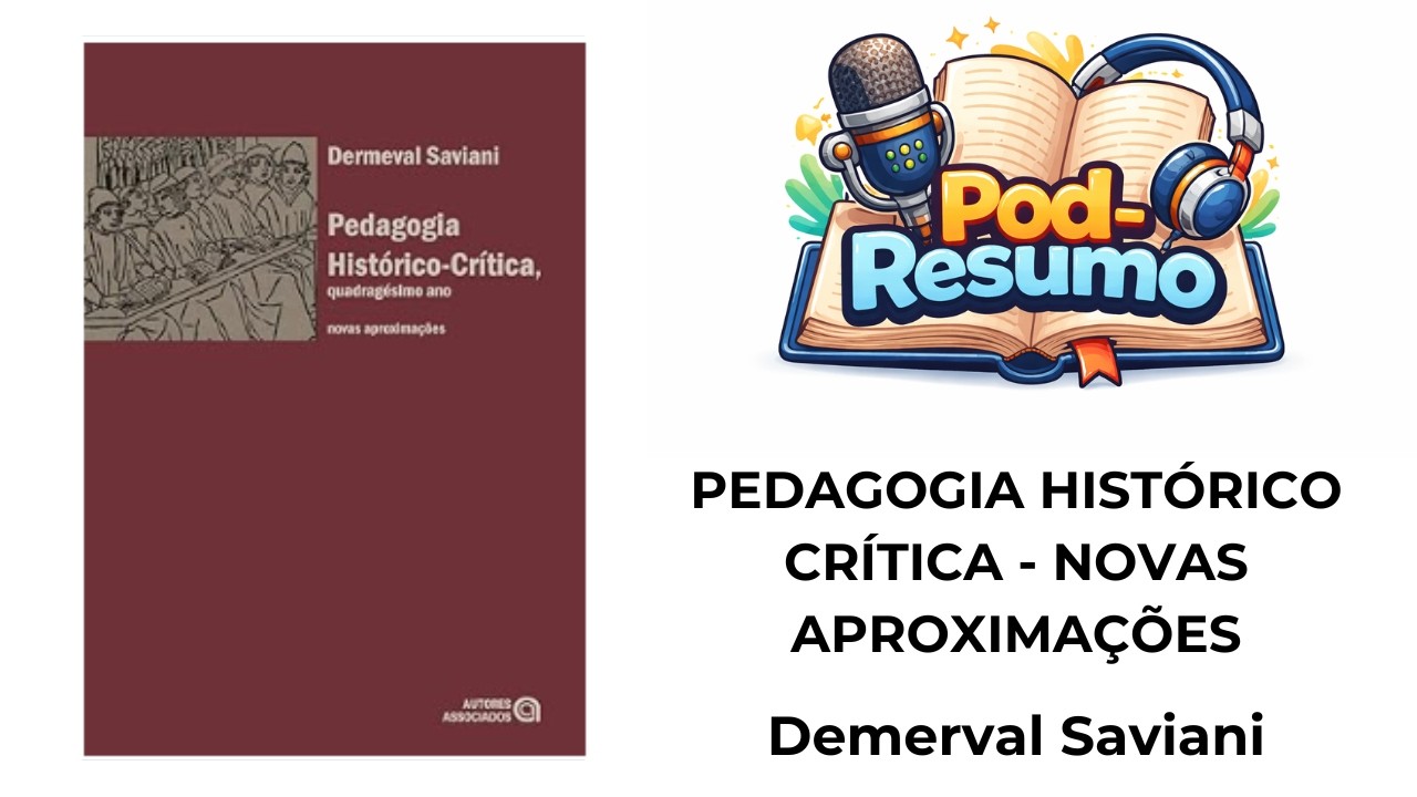 #097 - Pedagogia Histórica Critica - Demerval Saviani