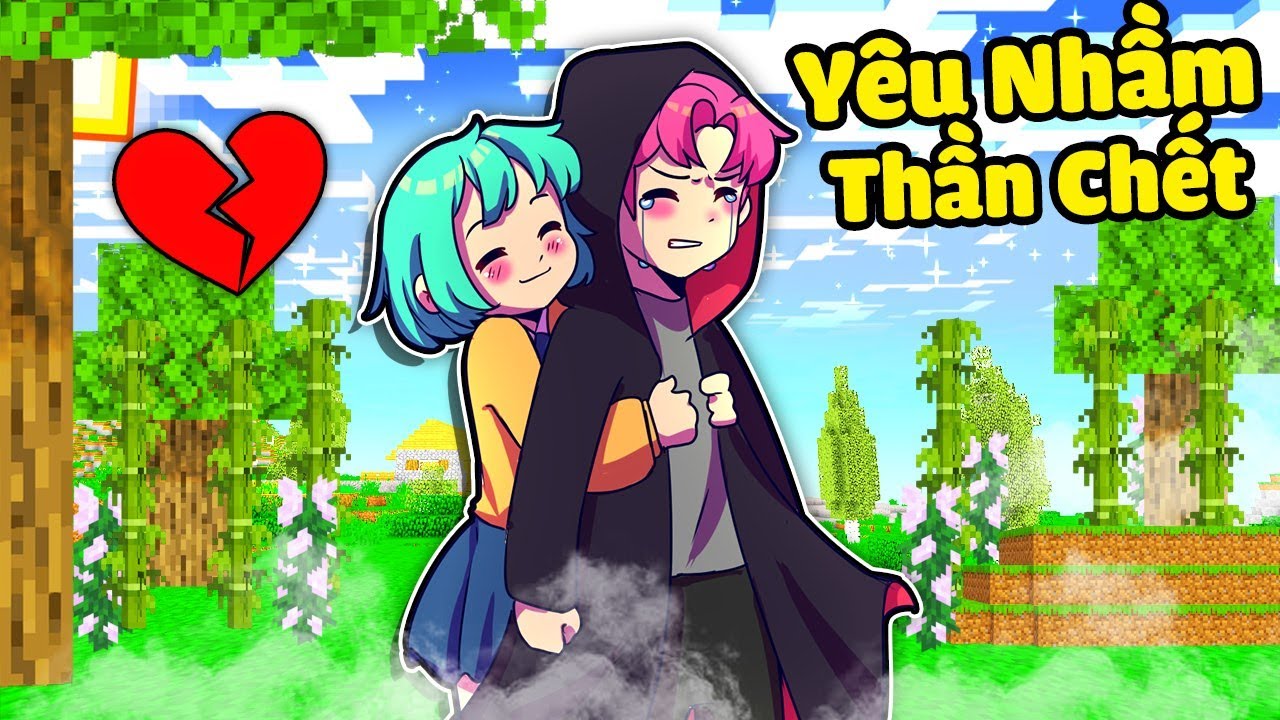 VÌ YUMMIE YÊU NHẦM THẦN CHẾT HIHA NÊN PHẢI CHẾT TRONG MINECRAFT*YÊU NHẦM THẦN CHẾT💑❤