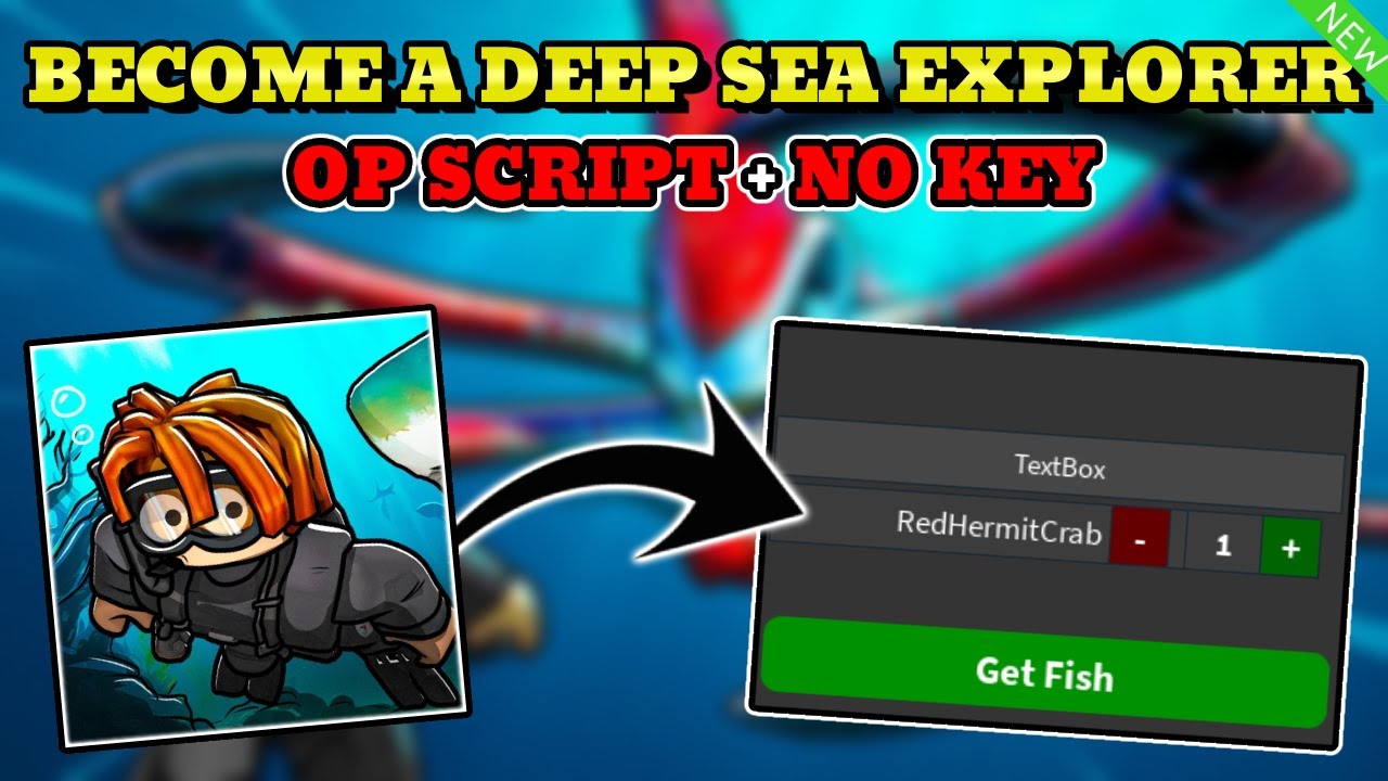 *NEW* Become a Deep Sea Explorer Script (GET ANY FISH) PASTEBIN