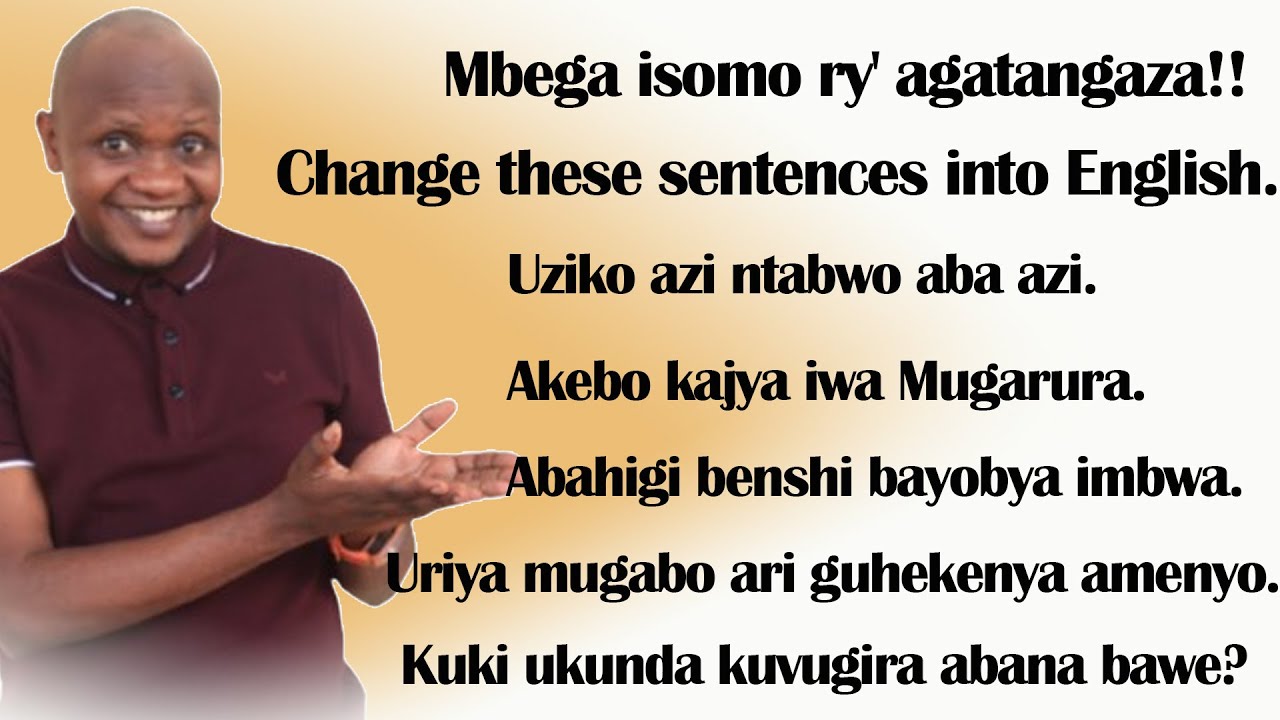 Iga vuba cyane Icyongereza. Niba mu by' ukuri utazi izi nteruro mu Cyongereza ufite urugendo pe!