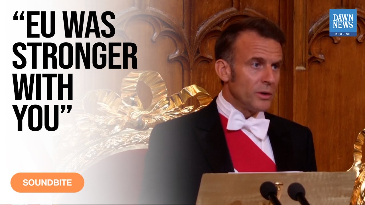 Macron Praises UK at State Dinner, Says 'EU Was Stronger With You' Amid War, Migration Talks