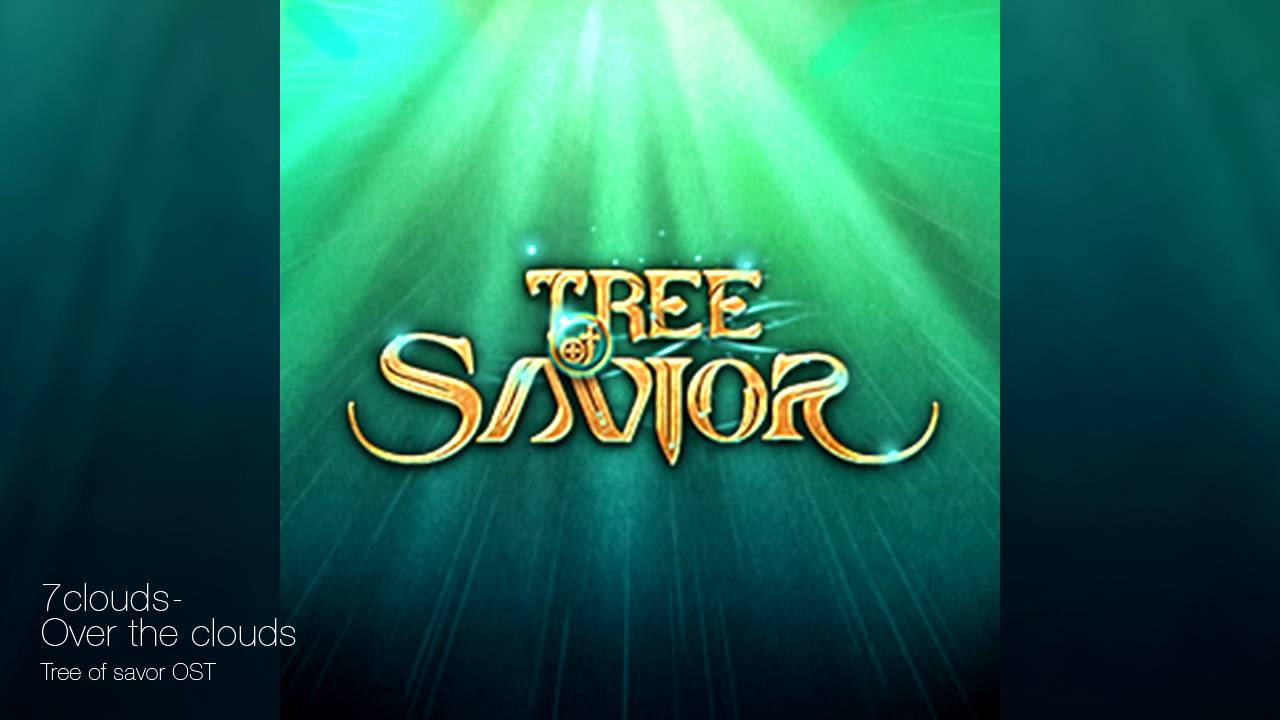 7clouds - Over the clouds / Tree of savior OST