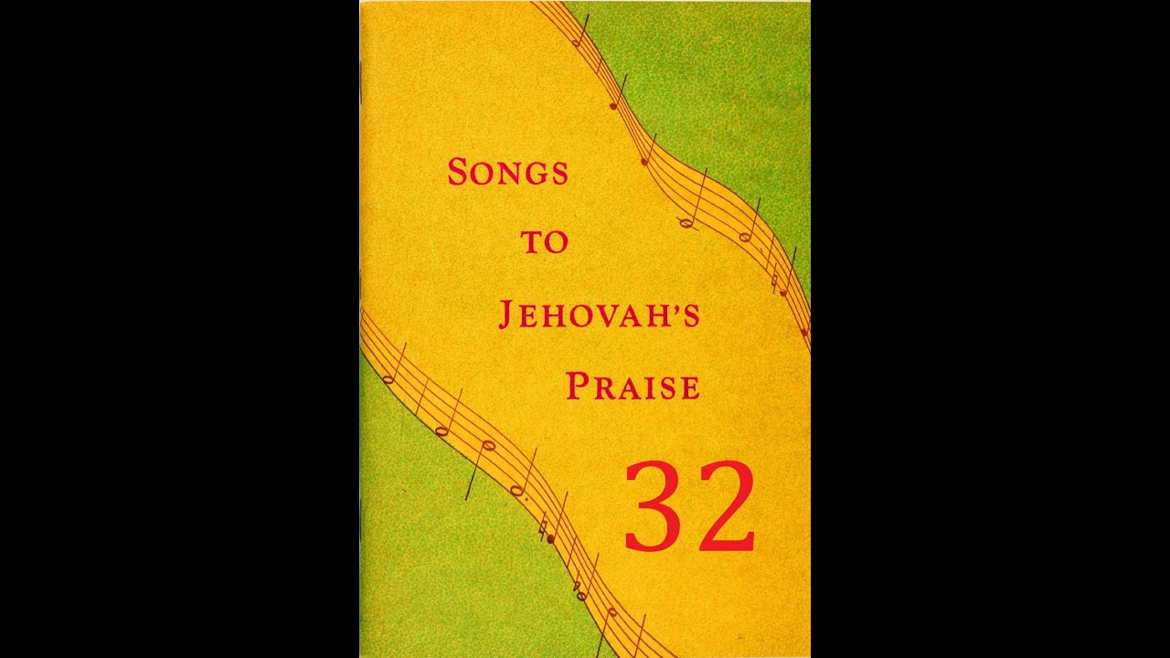 Songs to Jehovah's Praise - Song 32 : Gratitude for Divine Patience (1950)