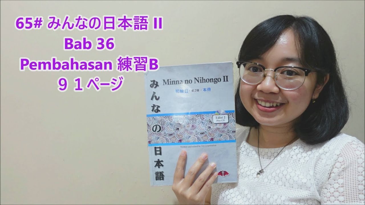 65# Bab 36 - Renshu B Bagian 1 Bab 36 - Minna no Nihongo II