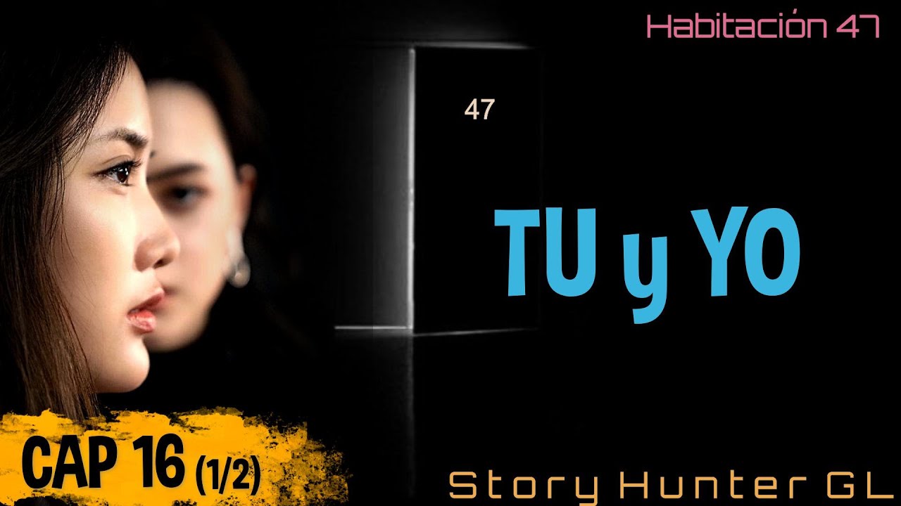 TU Y YO. FreenBecky fanfiction: Habitación 47.