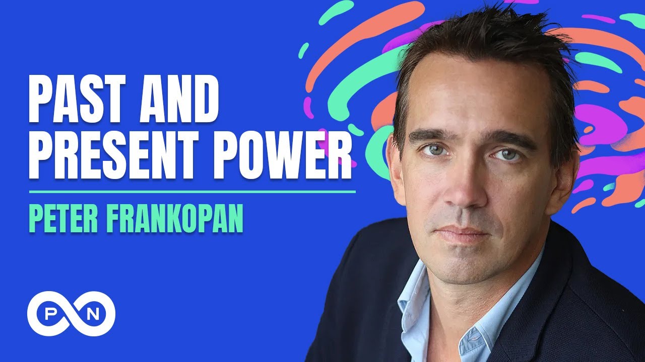 Past and Present Power with Peter Frankopan