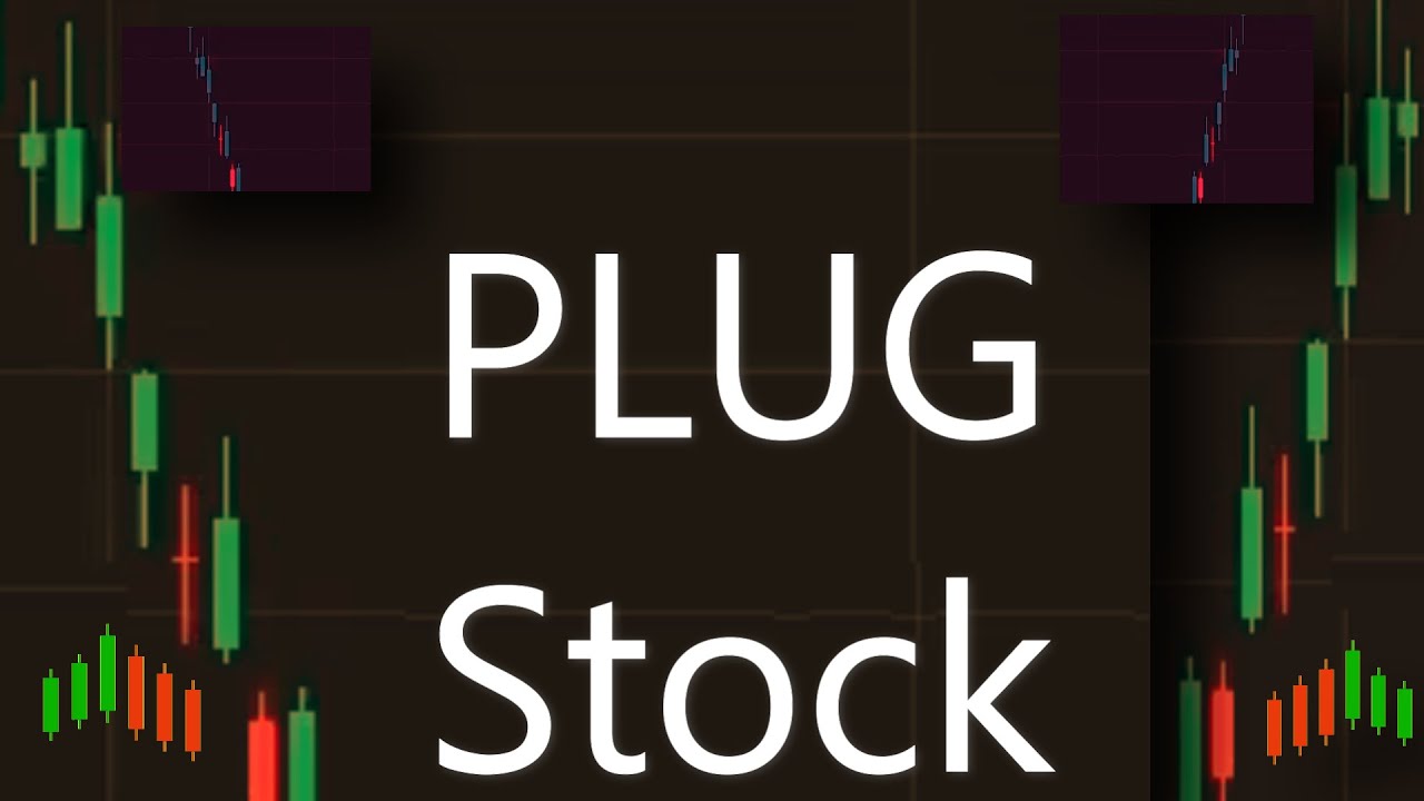 PLUG Stock Price Prediction News Today 20 March - PLUG POWER