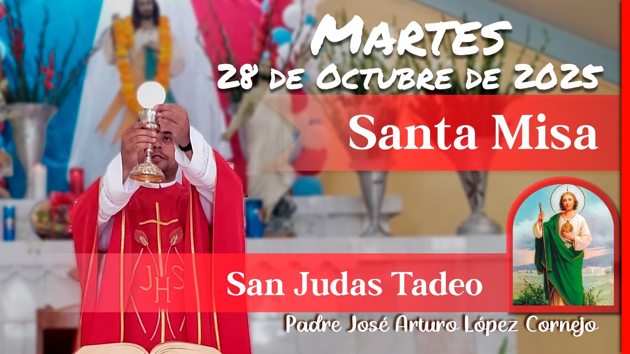 ✅ MISA DE HOY martes 28 de Octubre del 2025 - Padre Arturo Cornejo