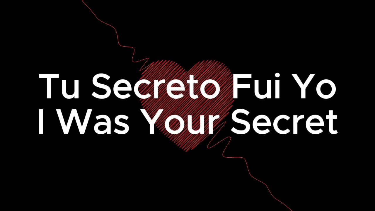 Tu Secreto Fui Yo