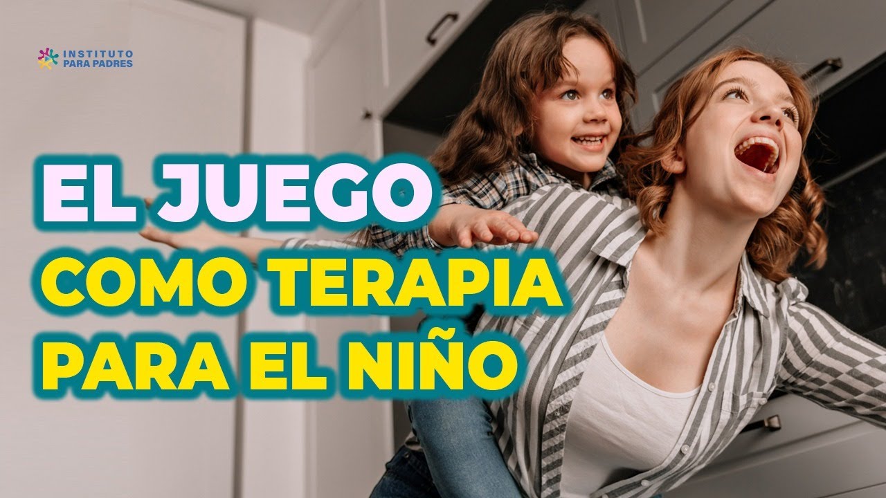 CORRIGE CON AMOR Y DIVERSIÓN CON EL JUEGO TERAPÉUTICO