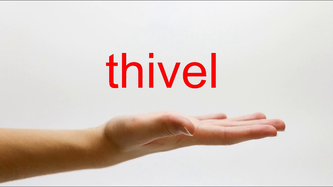 How to Pronounce thivel - American English