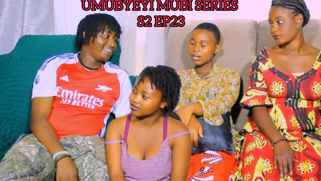 UMUBYEYI MUBI SERIES S2 EP23||CEDRIC IBIMWENYU BYURUKONDOBYAMURENZE||SONIA URUGO RWAKOMEJE KUGORANA 