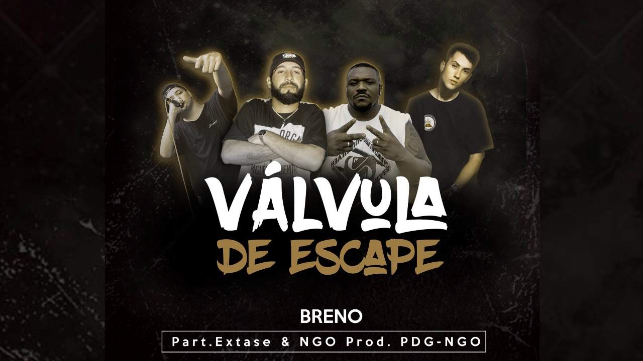 Breno - Valvula de Escape Part. Êxtase & NGO ( Prod. PDG-NGO)
