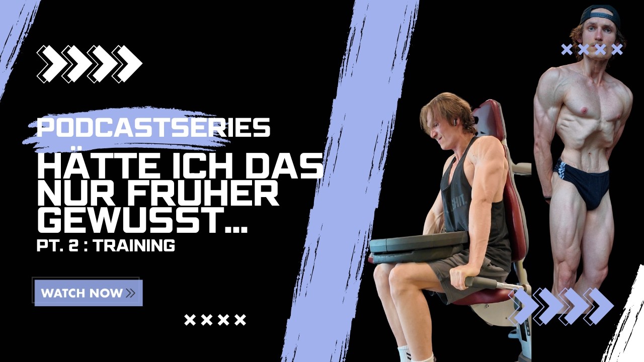 Was ich über Training gerne früher gewusst hätte! (Pt.01)