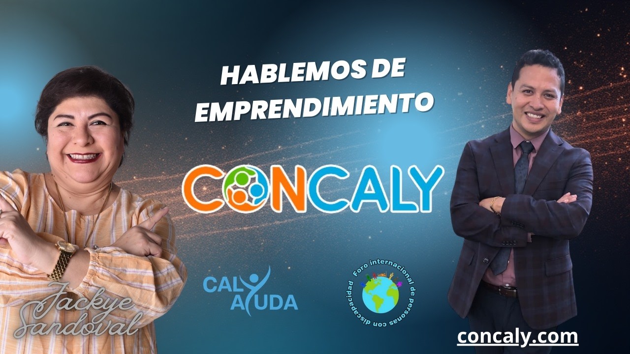 FIDPCD presenta: Hablemos de emprendimiento. Concaly.