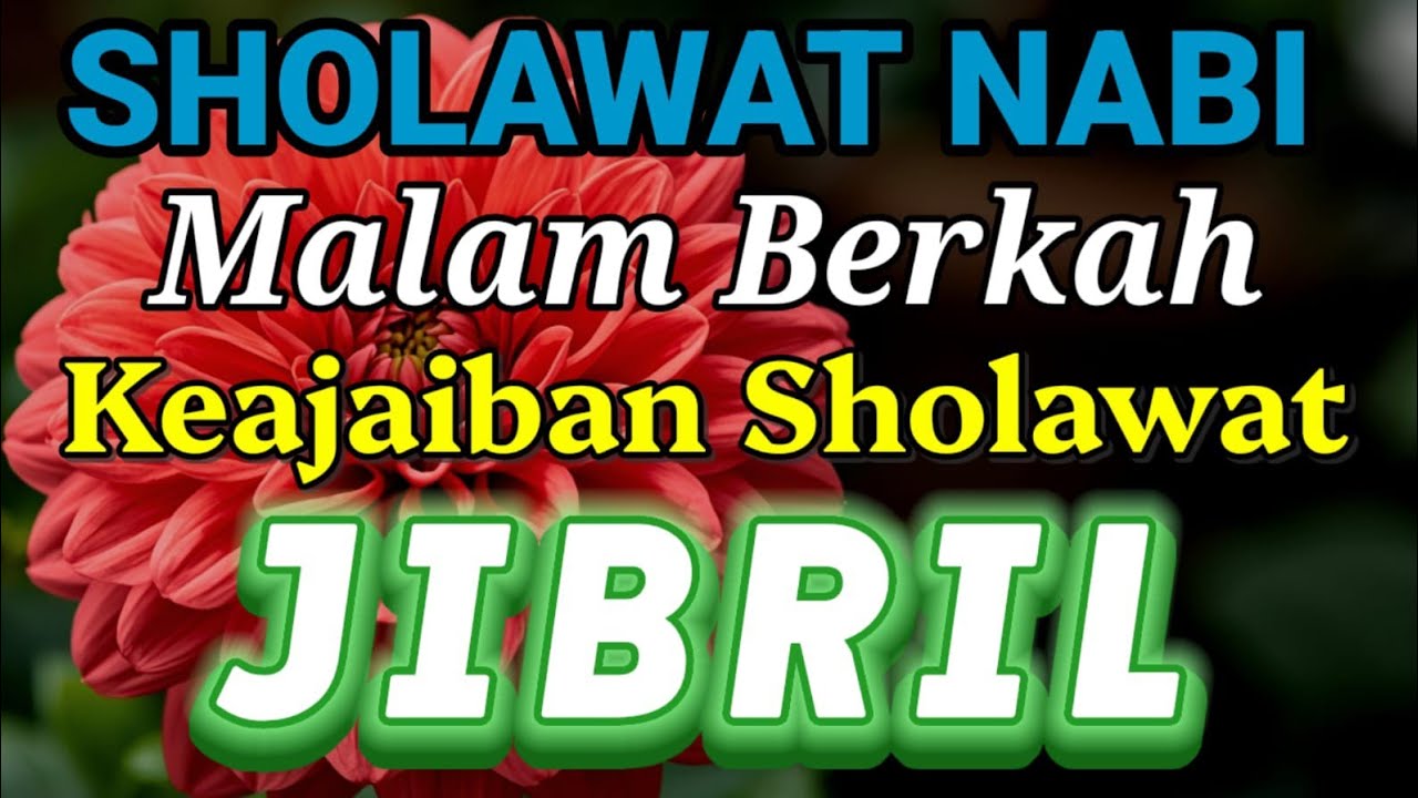 Sholawat Jibril Merdu Penyejuk Hati | Sholawat Nabi Muhammad SAW Pembuka
