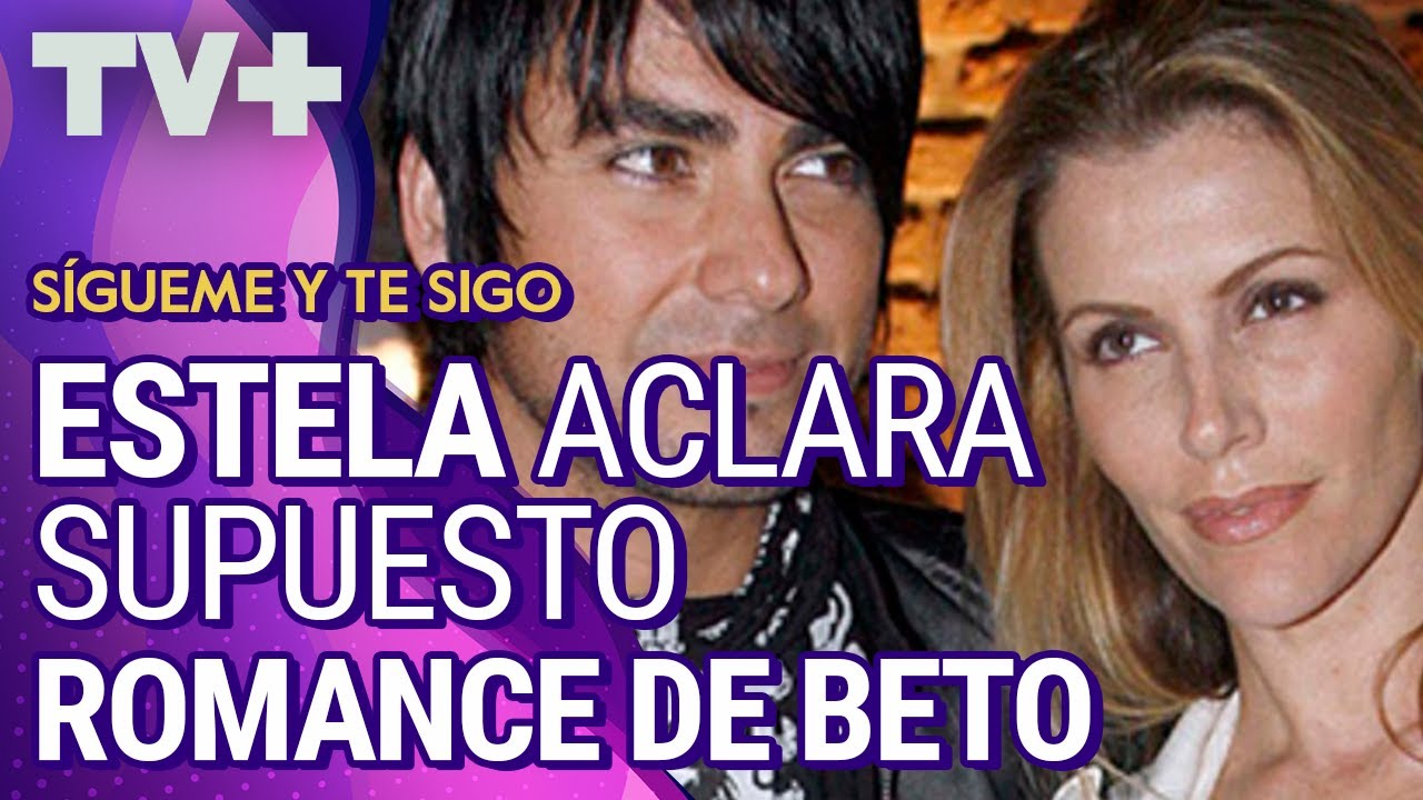 Estela Mora aclara supuesto romance de Beto Cuevas