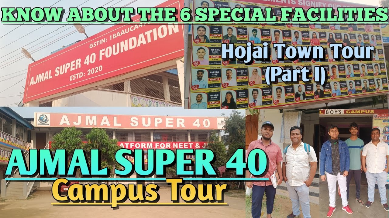 Ajmal Super 40 Campus Tour | Hojai Town Tour | NEET- JEE Coaching | Ajmal Foundation