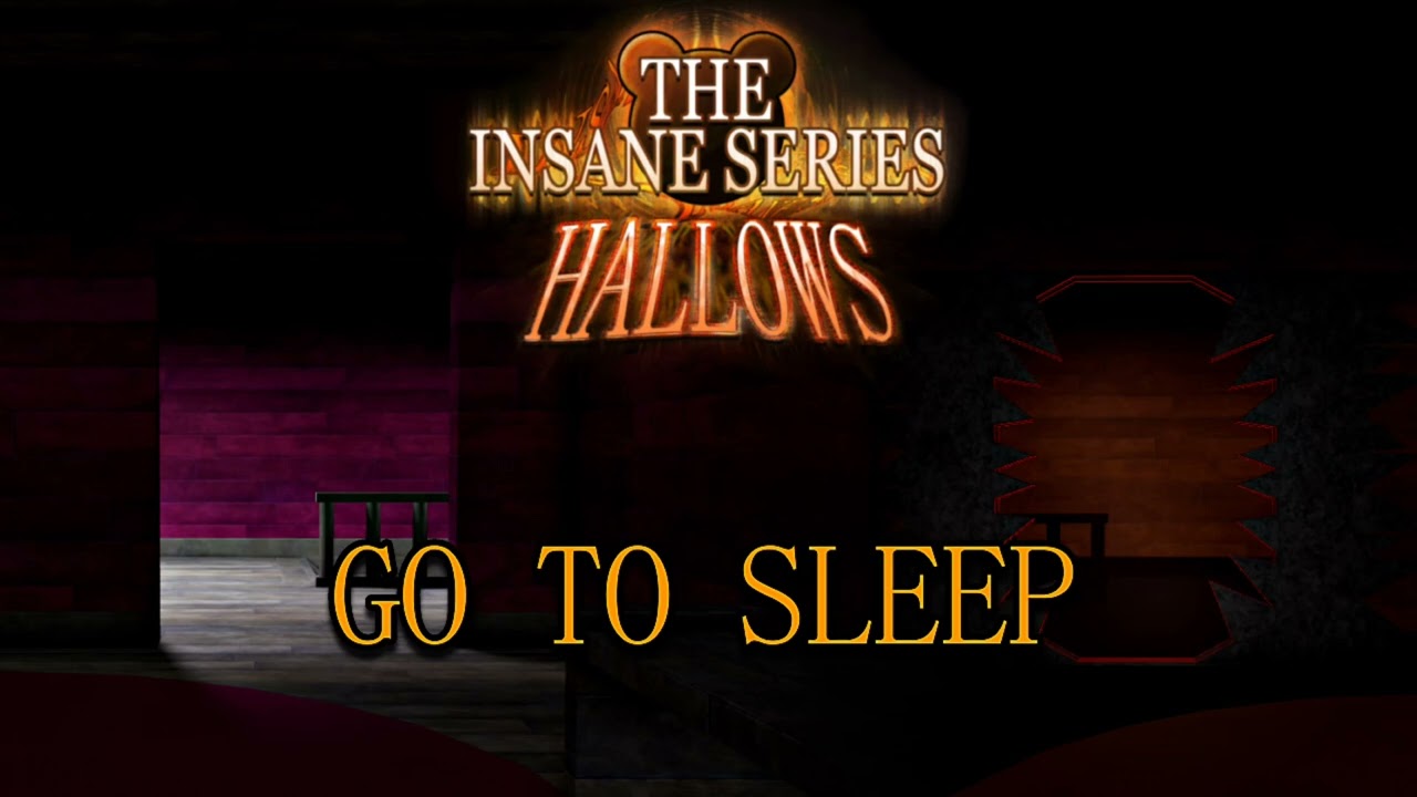 Go To Sleep - The Insane Series: Hallows 2024 OST