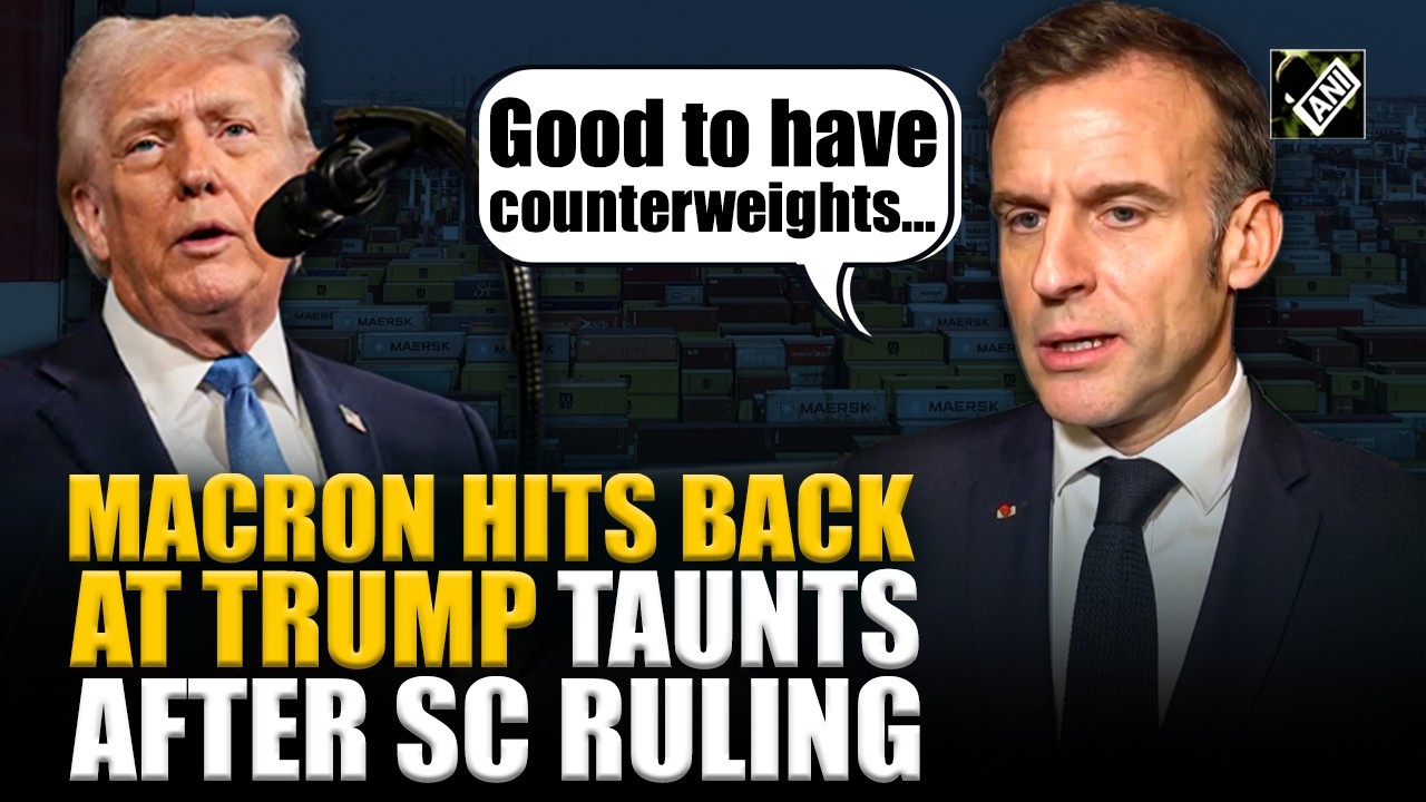 ‘Good to have counterweights…’: French Prez Macron’s big remark on US tariff ruling | Trump