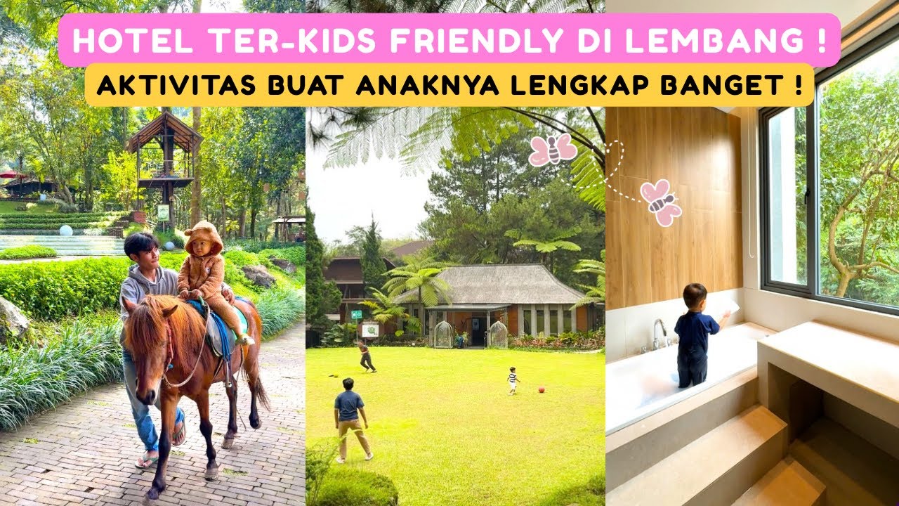 HOTEL TER LEGEND & TER KIDS FRIENDLY DI LEMBANG | GREEN FOREST BANDUNG #jalanjalanekarizal 