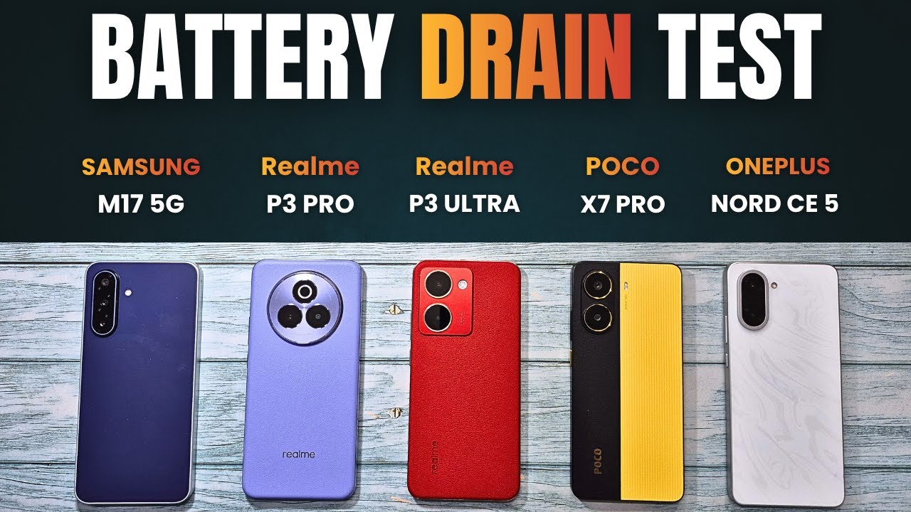 BATTERY DRAIN TEST | Samsung M17 5G vs Realme P3 Pro vs Realme P3 Ultra vs POCO X7 Pro vs NORD CE 5