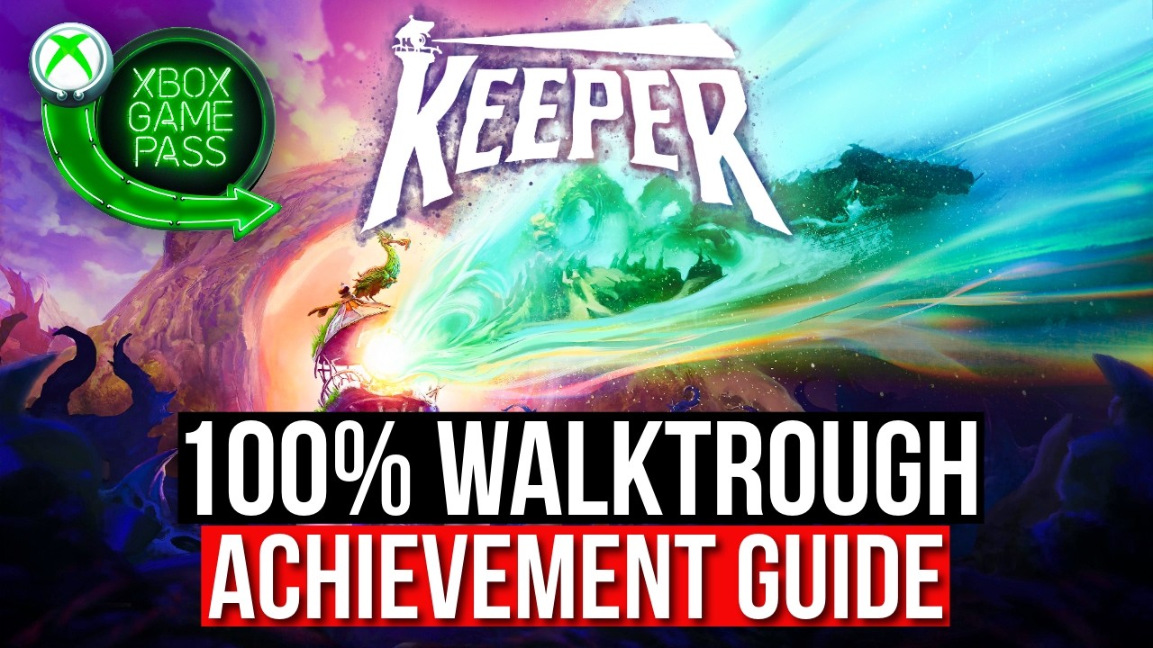 Keeper &ndash; 100% Walkthrough Achievement Guide