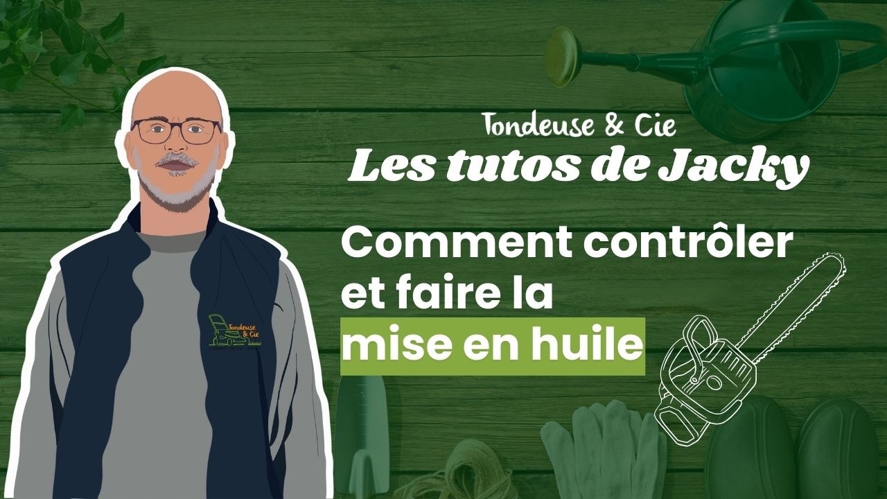 Comment faire la mise en huile d’une tronçonneuse thermique ?