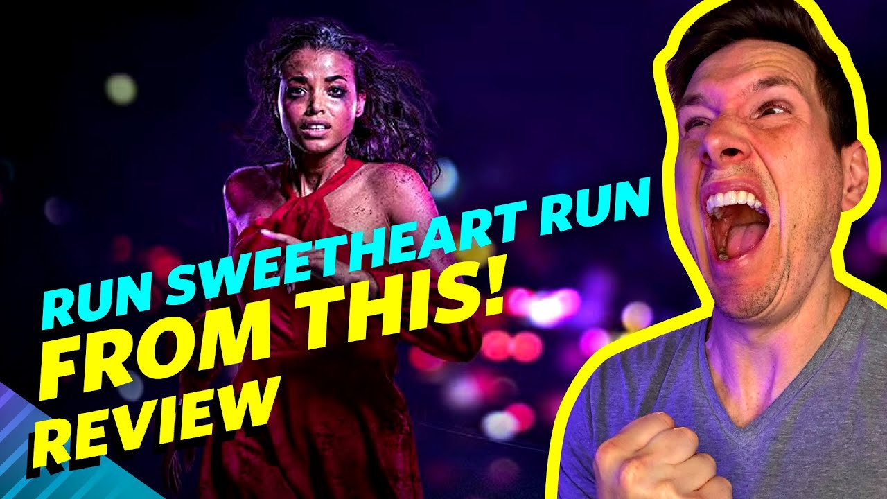 Run Sweetheart Run Movie Review - RUN Away From This Awful Film!