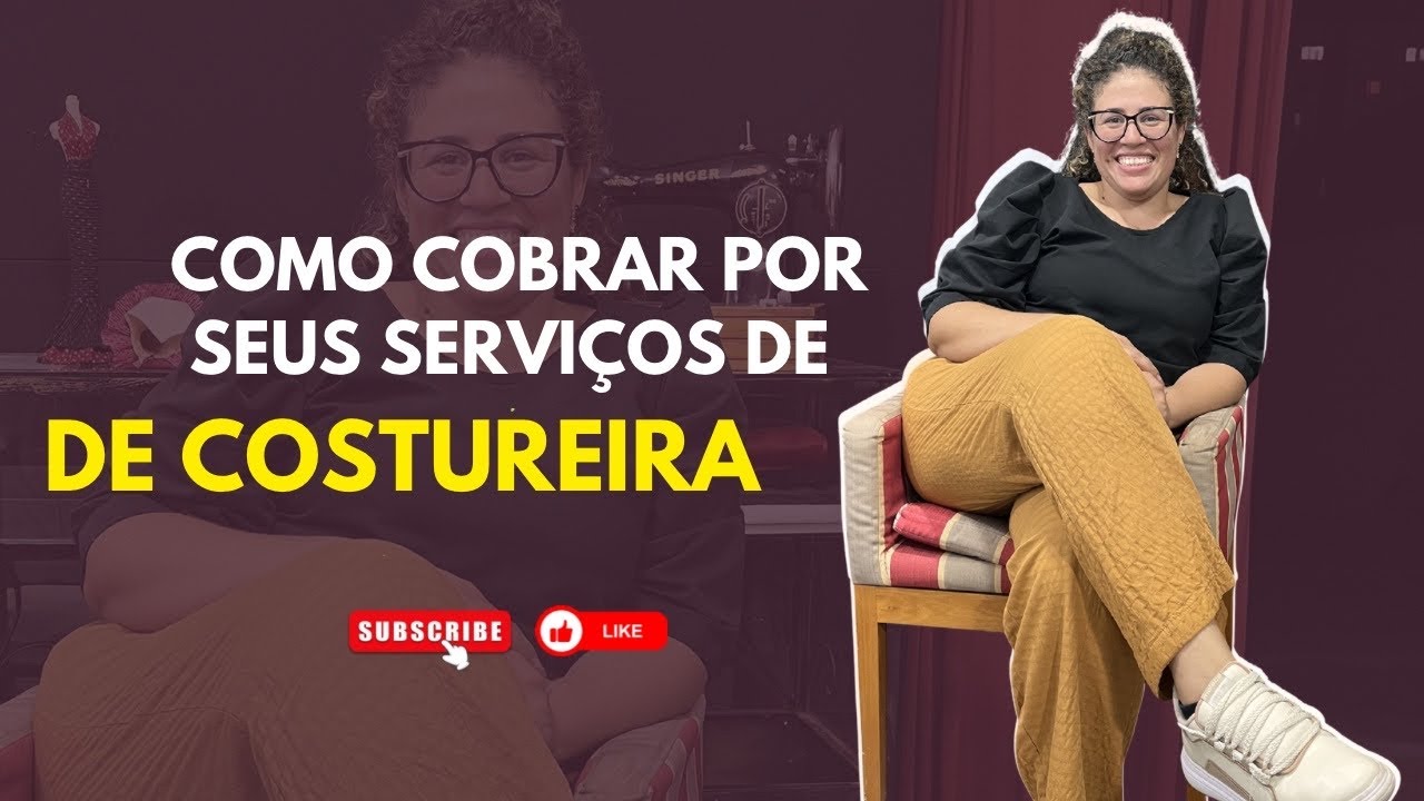 COMO COBRAR POR SEUS SERVIÇOS COSTUREIRA #passoapasso #costurar #precificacaointeligente 