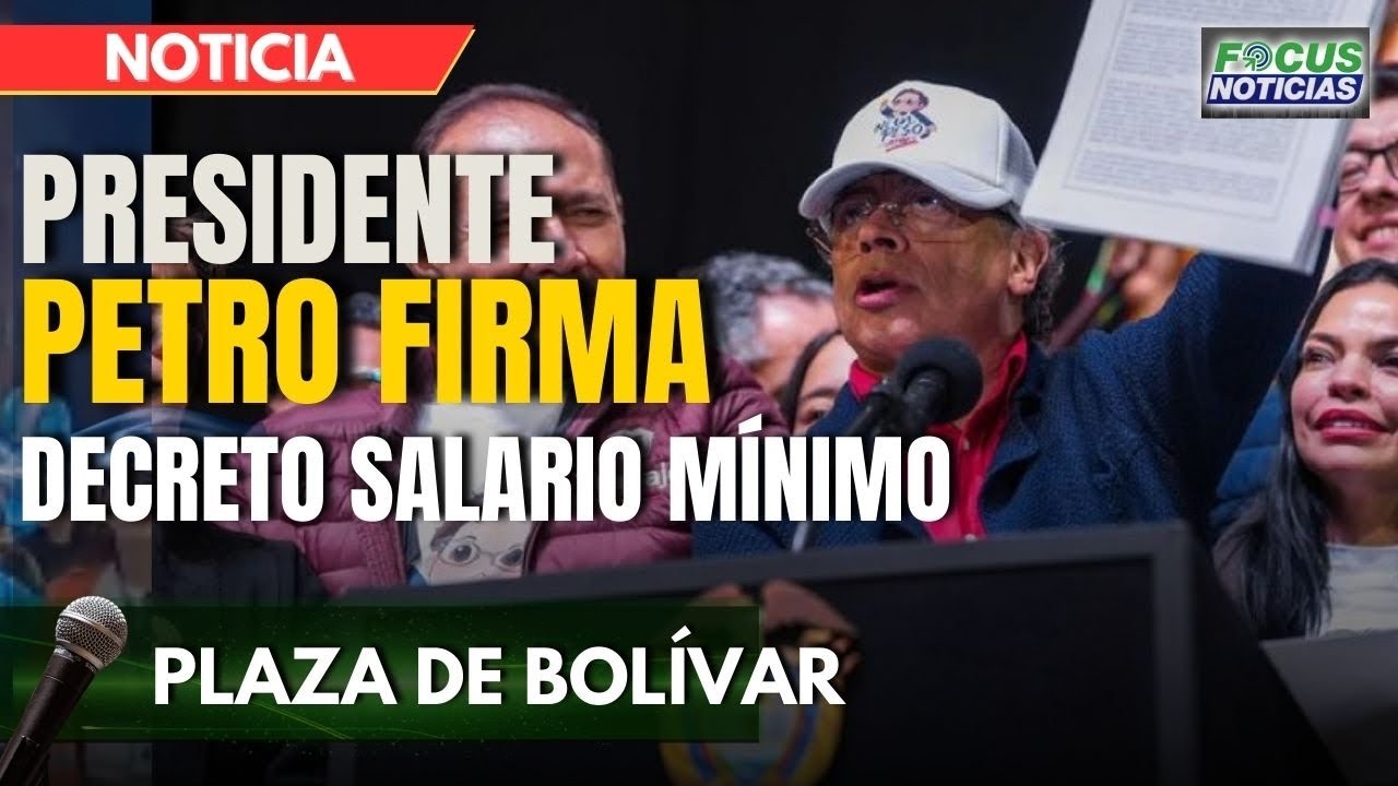 EN VIVO | Presidente GUSTAVO PETRO Firma en la PLAZA de BOLÍVAR el nuevo decreto SALARIO MINIMO 