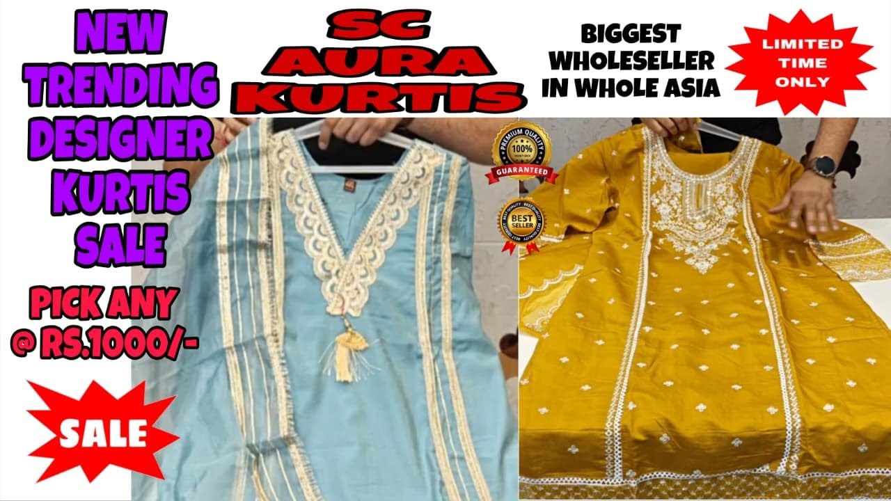 Sc Aura Kurtis | Pick any @ Rs 1000/- | Dhamaka Sale Offer | Biggest Manufacturer of India