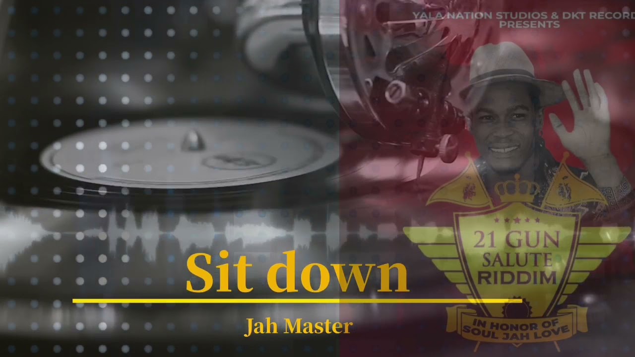 Jah Master-Sit Down(21 Gun Salute rdm)