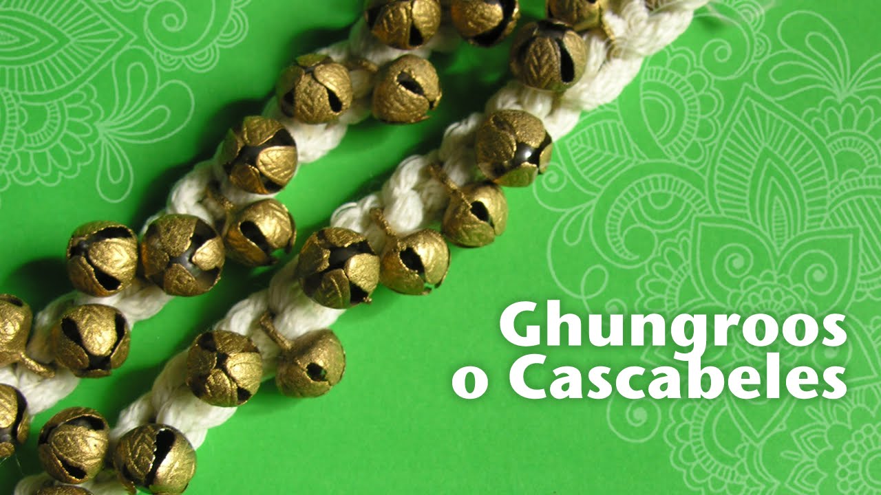Cómo hacer Ghungroos o Cascabeles para Danza Hindú