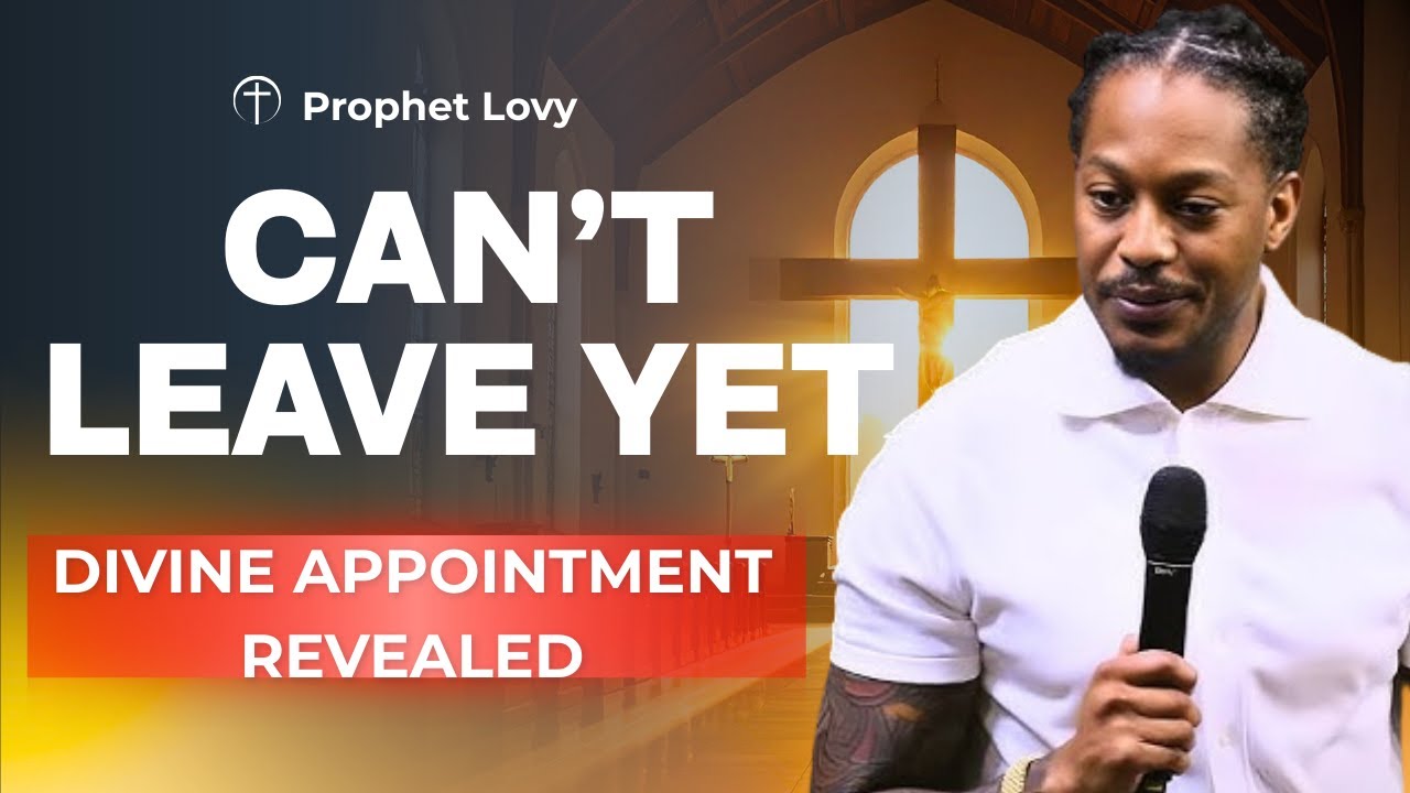 Divine Appointment Revealed – Prophet Lovy