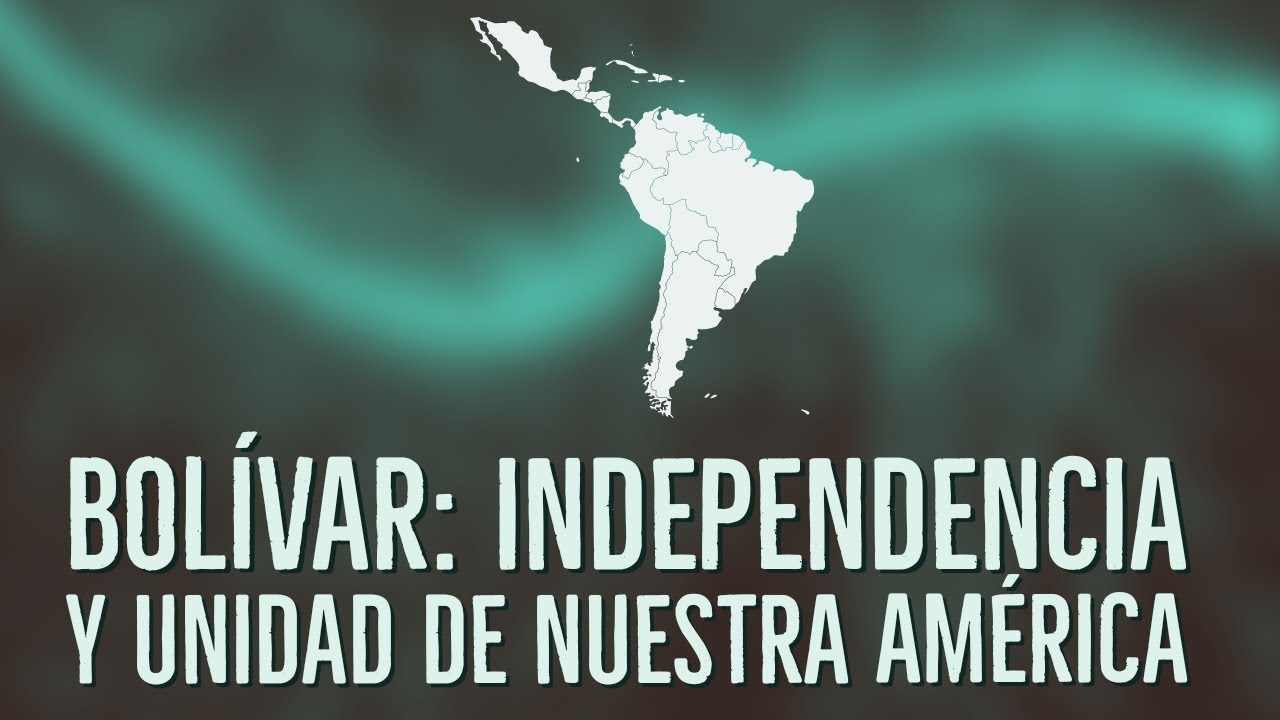 Espacio Bolívar XXI | Bolívar: Independencia y unidad de Nuestra América