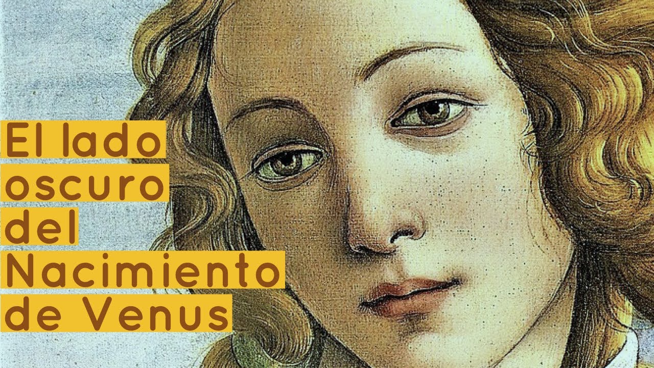 El lado oscuro de El Nacimiento de Venus de Botticelli