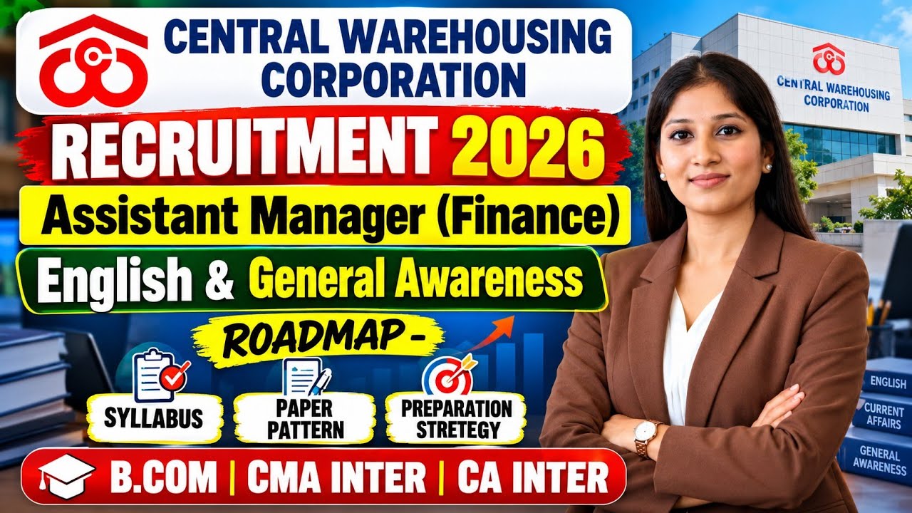 CWC Assistant Manager (Finance) Syllabus, Paper Pattern & Preparation Strategy Recruitment 2026 
