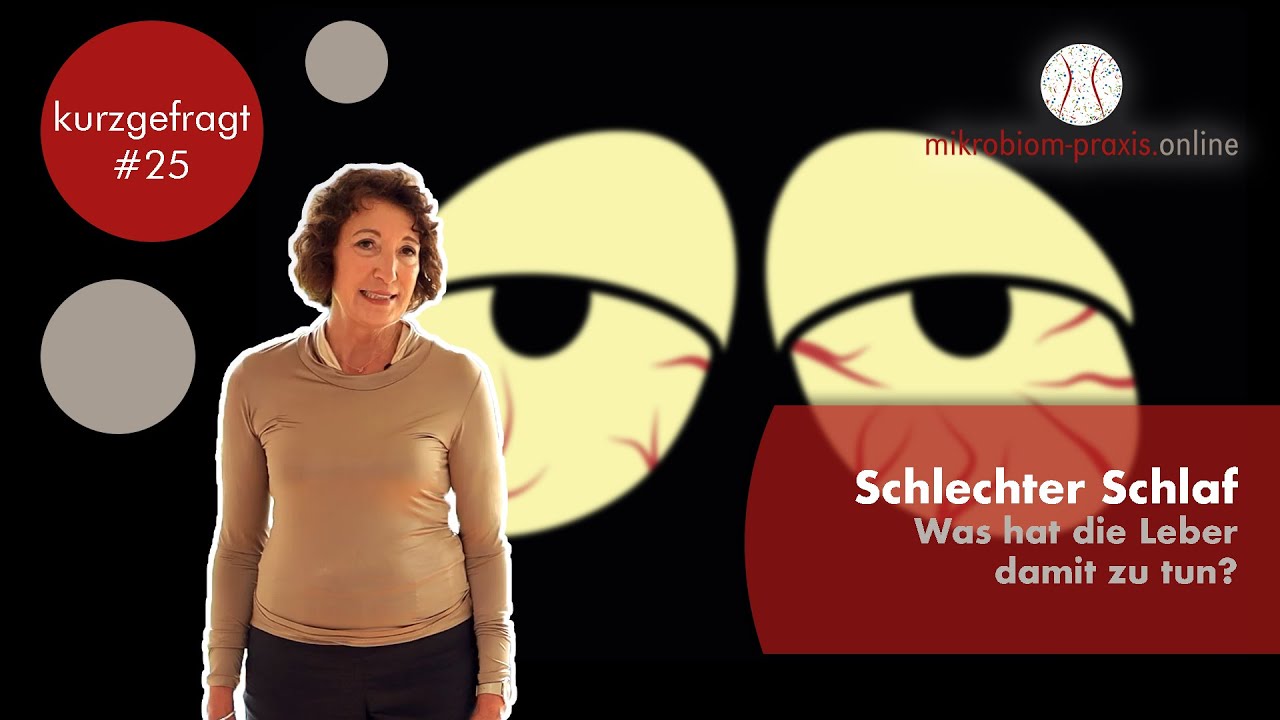 Schlechter Schlaf - liegt es an der Leber? #kurzgefragt #25 | Mikrobiom Praxis