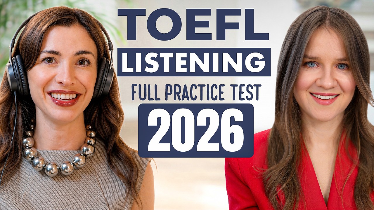 TOEFL 2026: Full Listening Practice Test &mdash; Tips and strategies to get a high score | TOEFL 2026 prep