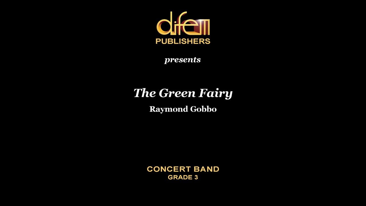 The Green Fairy, Concert Band, Raymond Gobbo