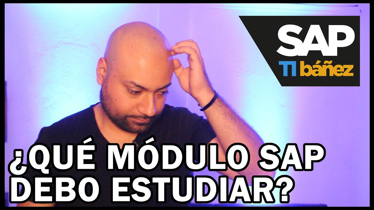 Descubre cu&aacute;l es el mejor m&oacute;dulo SAP para ti y destaca en el mercado laboral | #SAPTIb&aacute;&ntilde;ez