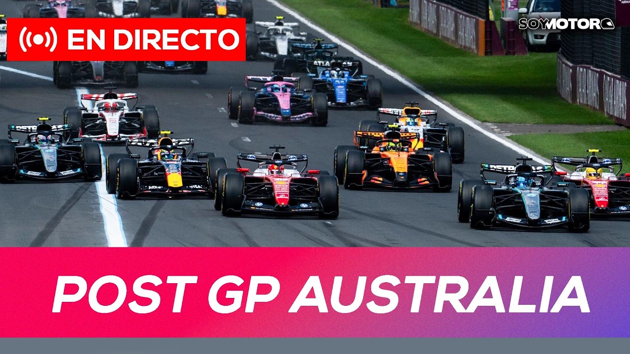 F1 DIRECTO: POST GP Australia con LOBATO - La F1 estudia cambio de normas tras China | SoyMotor.com
